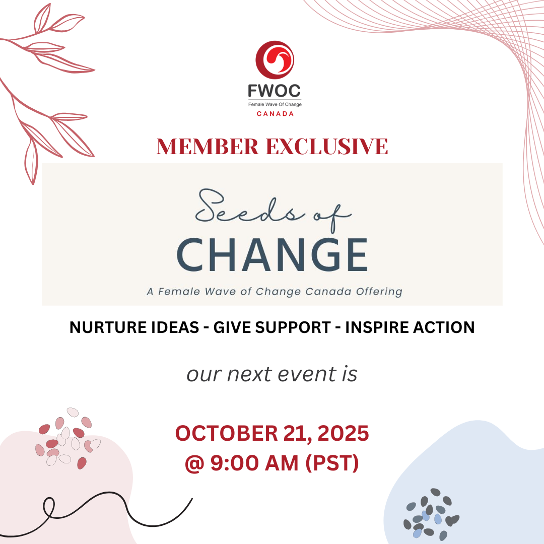 October 2025 _ Seeds of Change FWOCC July 2025 _ Seeds of Change, Female Wave of Change Canada